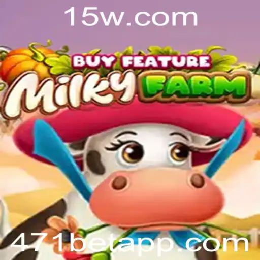 MilkyFarmBuyFeature: Uma Experiência de Jogo Única com 471bet