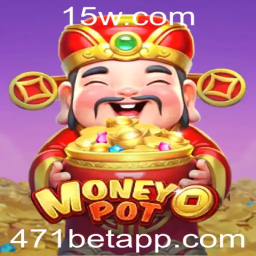Descubra o Fascinante Mundo do Jogo MoneyPot e a Inovação da 471bet